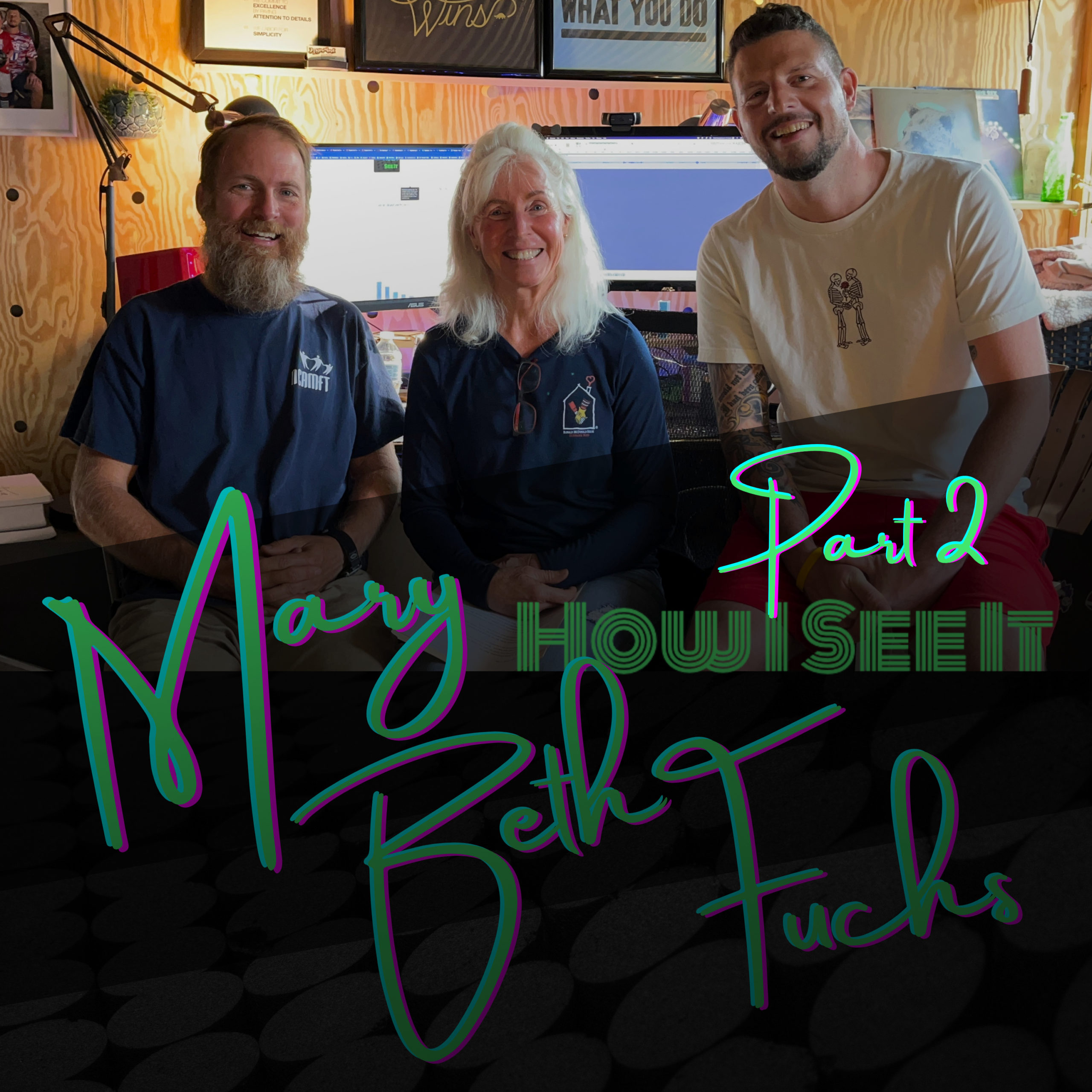 Mary Beth Fuchs: Part 2 - How I See It
