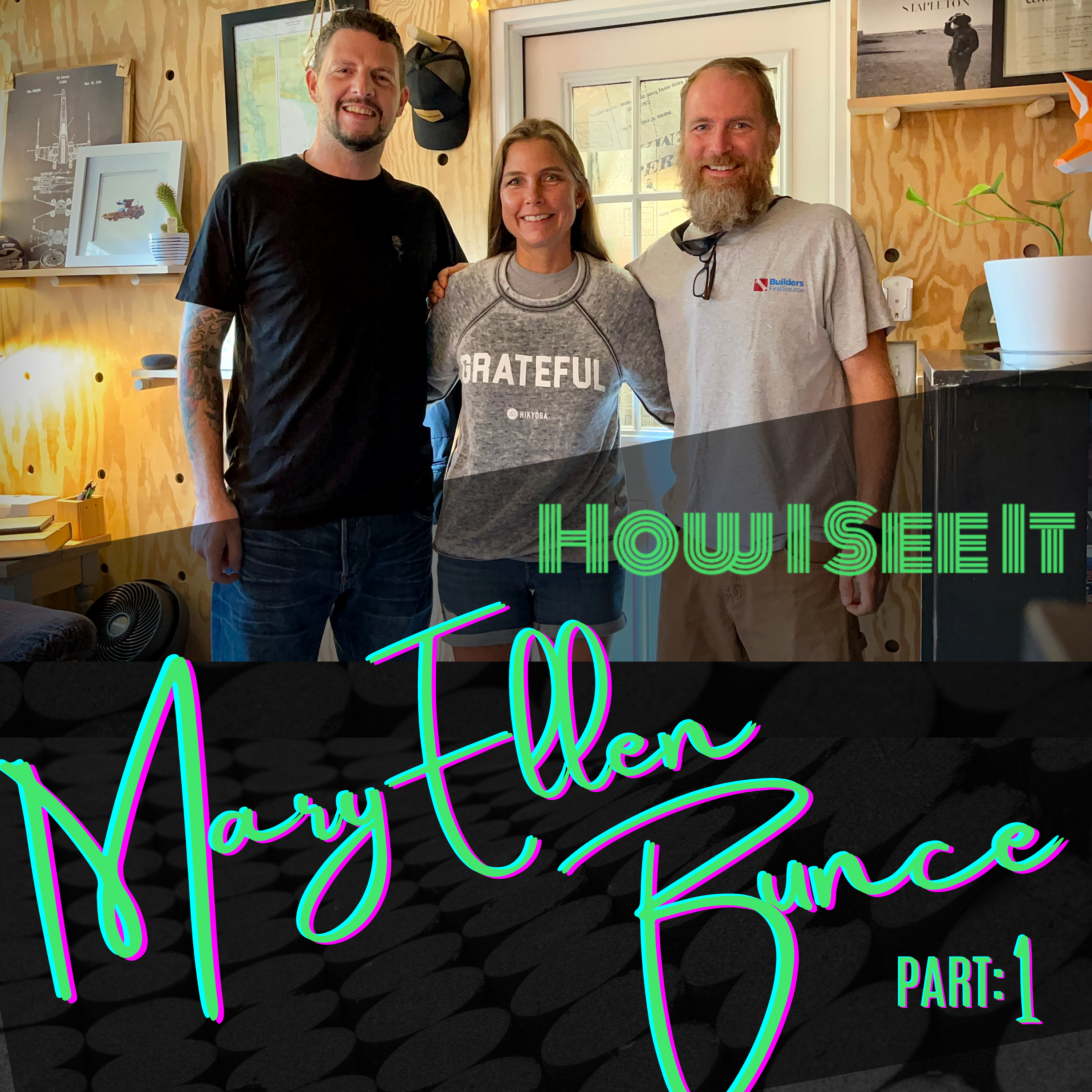 MaryEllen, Pt 1 - How I See It