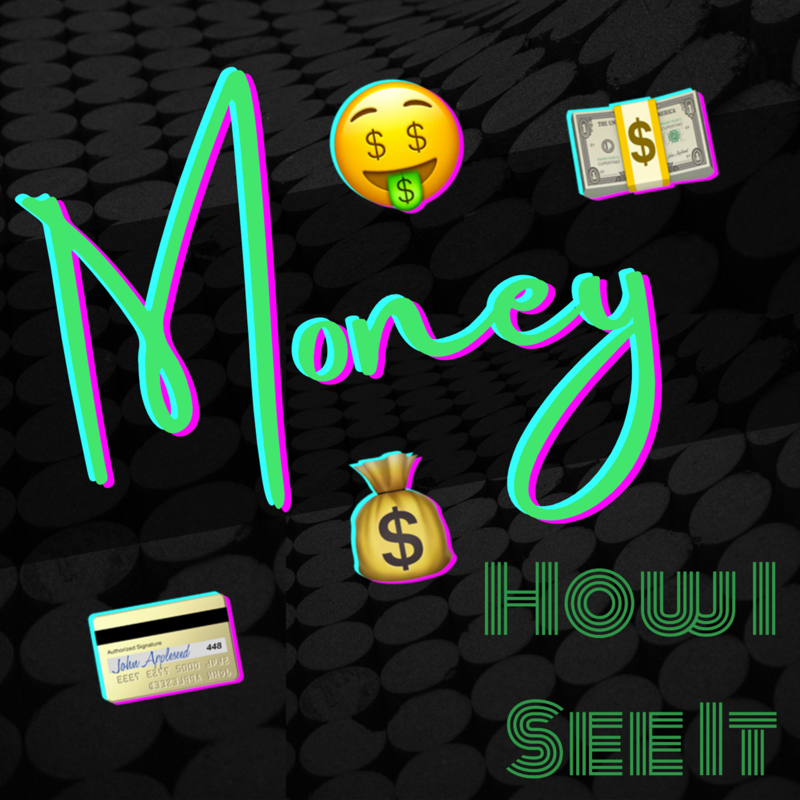 Money - How I See It