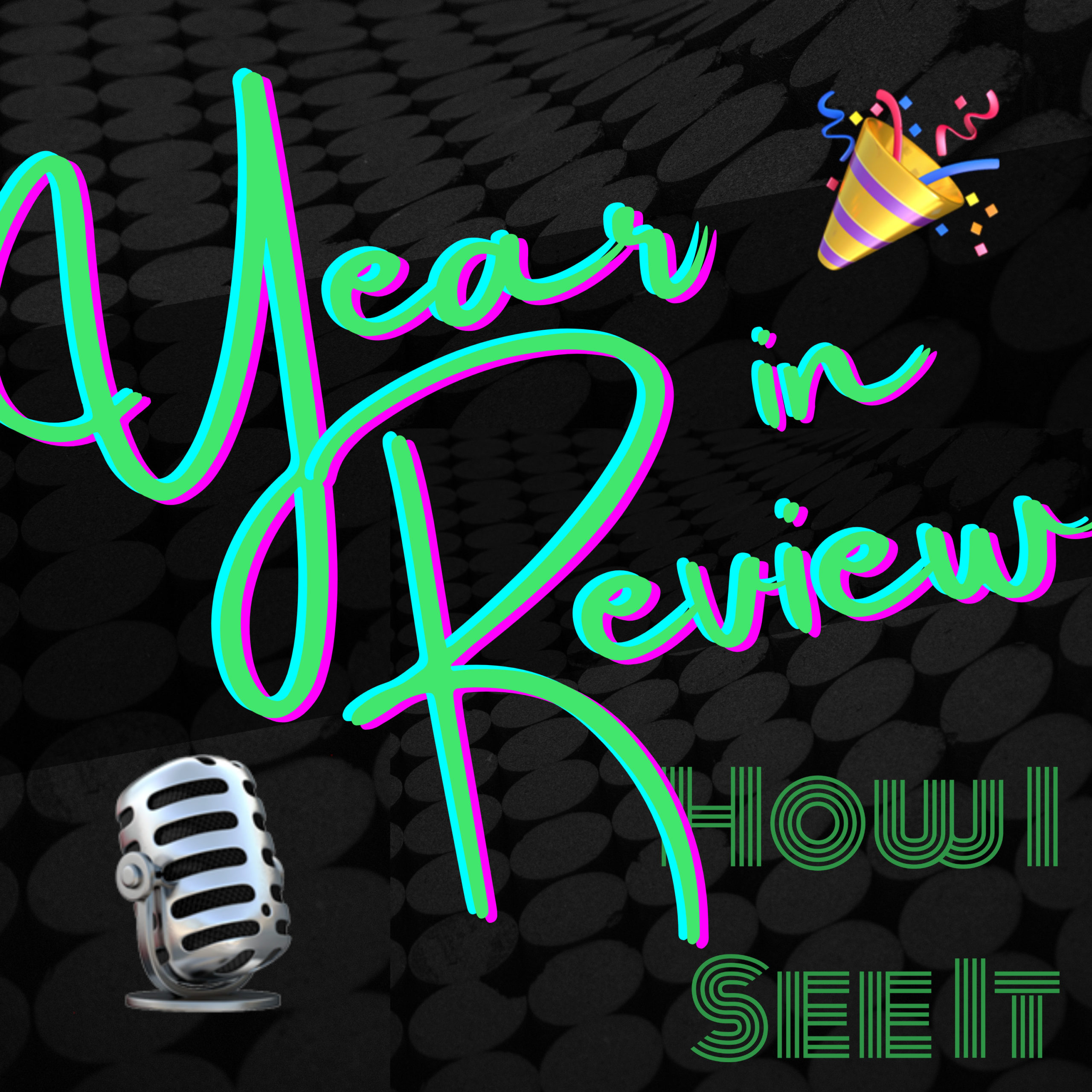 Year in Review! - How I See It