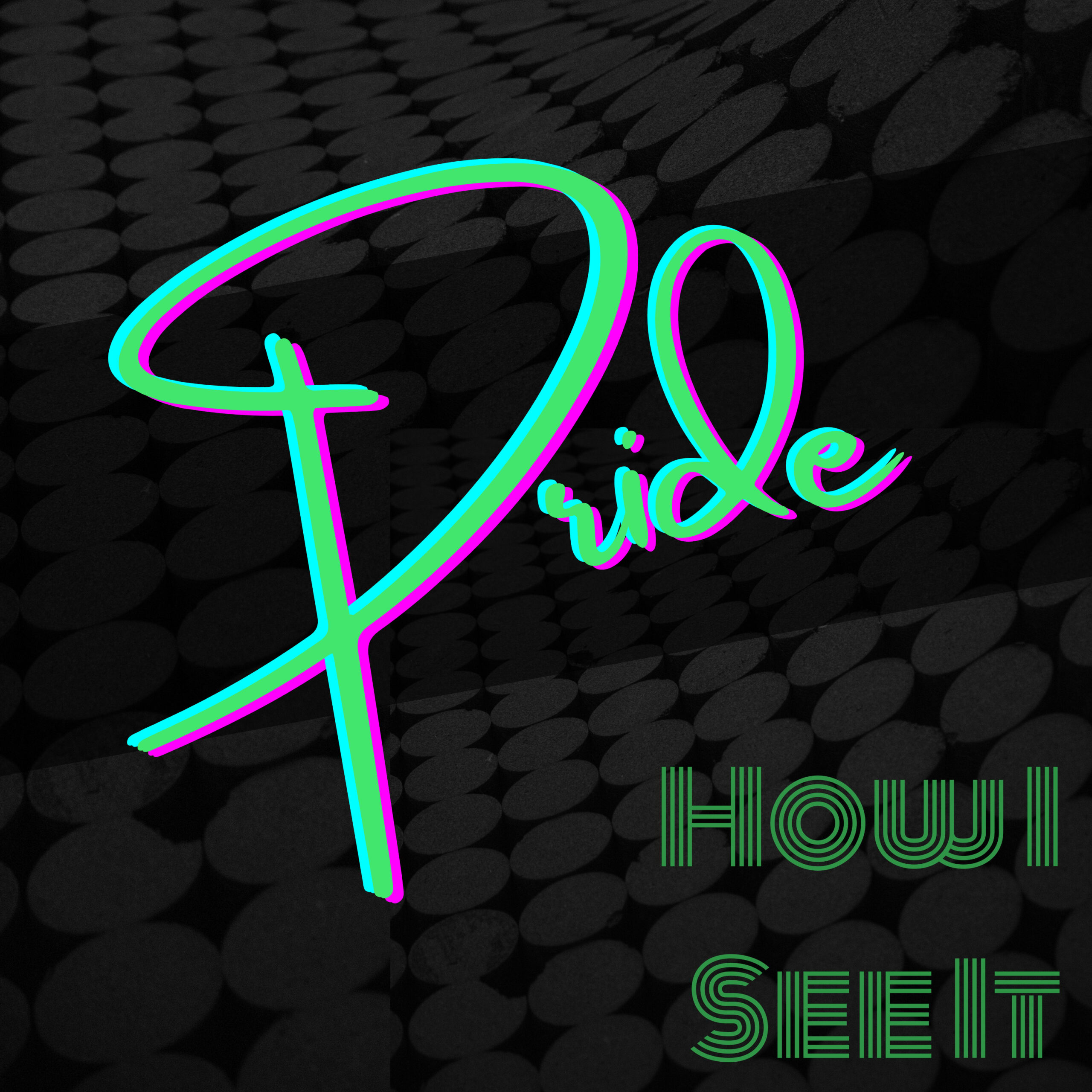 Pride - How I See It
