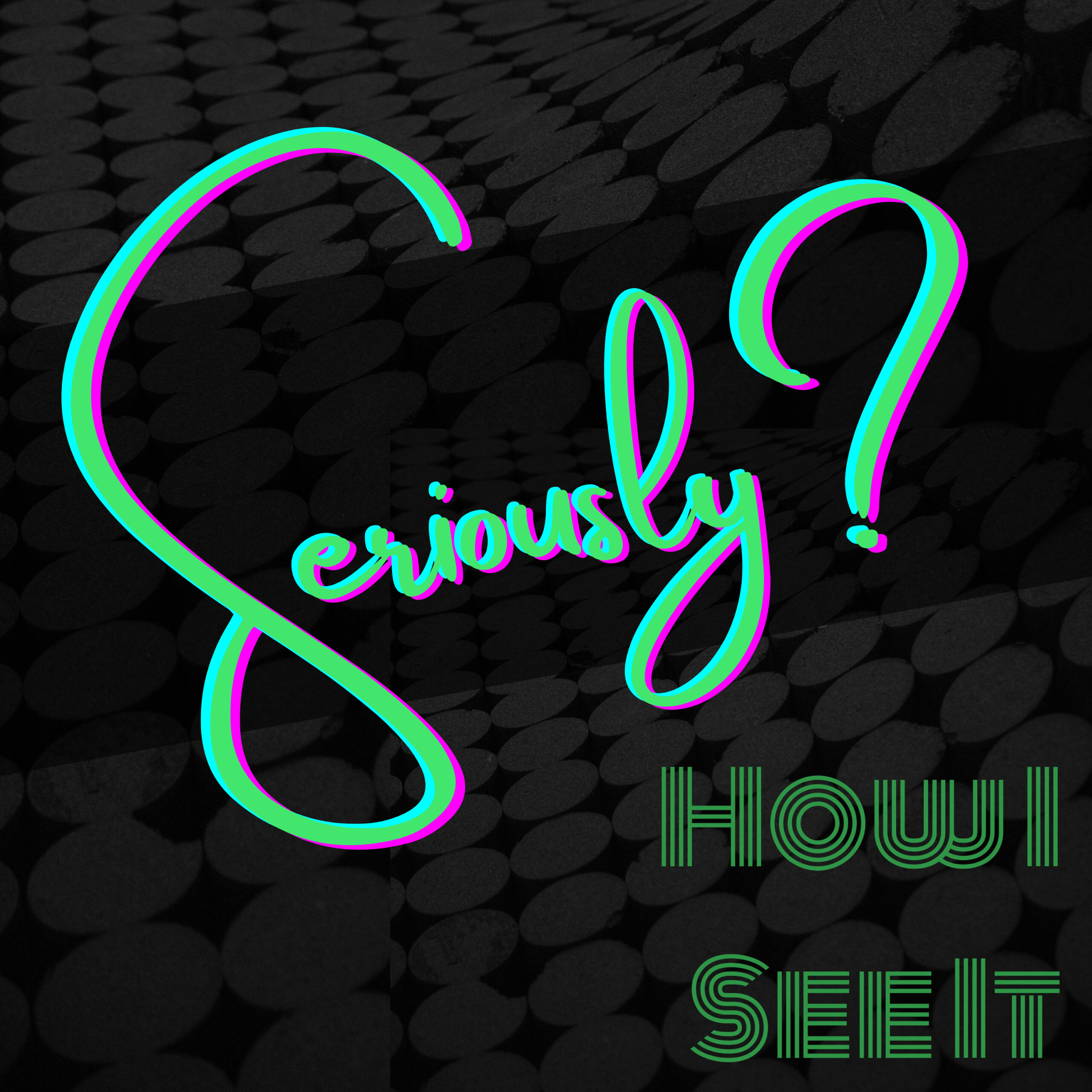 Seriously? - How I See It